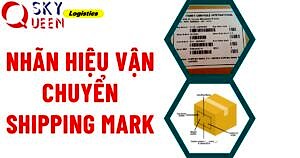 Tìm hiểu Shipping mark cùng Sky Queen 2018