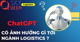 OpenAI-ChatGPT CÓ ẢNH HƯỞNG GÌ TỚI NGÀNH LOGISTICS.