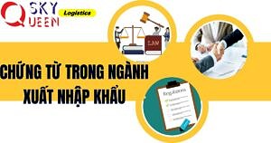 CHỨNG TỪ XUẤT NHẬP KHẨU