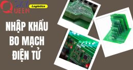 THỦ TỤC NHẬP KHẨU BO MẠCH ĐIỆN TỬ