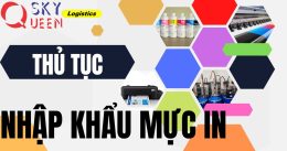 THỦ TỤC NHẬP KHẨU MỰC IN
