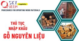 THỦ TỤC NHẬP KHẨU GỖ NGUYÊN LIỆU.