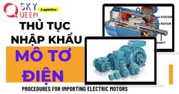 THỦ TỤC NHẬP KHẨU MÔ TƠ ĐIỆN