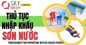 THỦ TỤC NHẬP KHẨU SƠN NƯỚC TRONG NGÀNH XÂY DỰNG