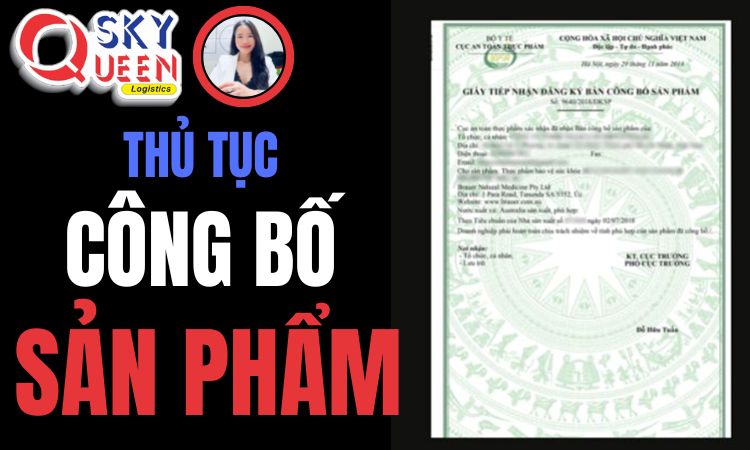 Thủ tục công bố sản phẩm- Sky Queen Logistics