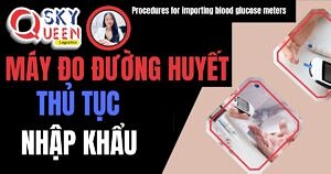 THỦ TỤC NHẬP KHẨU MÁY ĐO ĐƯỜNG HUYẾT