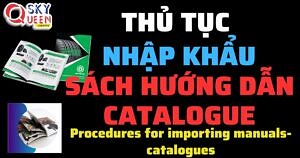 THỦ TỤC NHẬP KHẨU SÁCH HƯỚNG DẪN-CATALOGUE