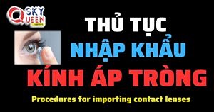 THỦ TỤC NHẬP KHẨU KÍNH ÁP TRÒNG