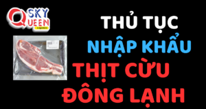 THỦ TỤC NHẬP KHẨU THỊT CỪU ĐÔNG LẠNH