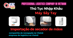 THỦ TỤC NHẬP KHẨU MÁY SẤY TAY