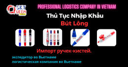 THỦ TỤC NHẬP KHẨU BÚT LÔNG