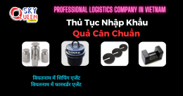 THỦ TỤC NHẬP KHẨU QUẢ CÂN CHUẨN