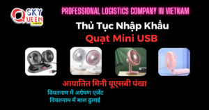 THỦ TỤC NHẬP KHẨU QUẠT MINI USB