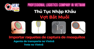 THỦ TỤC NHẬP KHẨU VỢT BẮT MUỖI