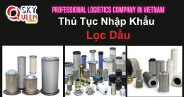 THỦ TỤC NHẬP KHẨU LỌC DẦU