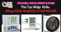 THỦ TỤC NHẬP KHẨU ĐỒNG HỒ ĐO NHIỆT ĐỘ KẾT NỐI WIFI