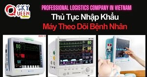 THỦ TỤC NHẬP KHẨU MÁY THEO DÕI BỆNH NHÂN