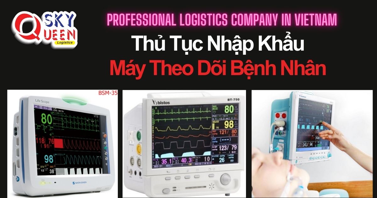 thu-tuc-nhap-khau-may-theo-doi-benh-nhan-sky-queen-logistics