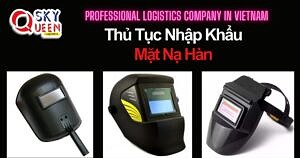 THỦ TỤC NHẬP KHẨU MẶT NẠ HÀN