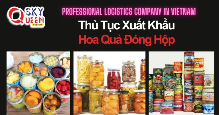 thu-tuc-xuat-khau-hoa-qua-dong-hop-sky-queen-logistics