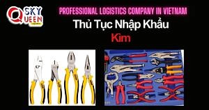 THỦ TỤC NHẬP KHẨU KÌM