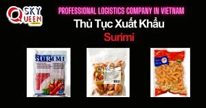 THỦ TỤC XUẤT KHẨU SURIMI