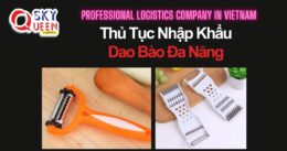 THỦ TỤC NHẬP KHẨU DAO BÀO ĐA NĂNG