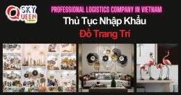 THỦ TỤC NHẬP KHẨU ĐỒ TRANG TRÍ