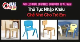 THỦ TỤC NHẬP KHẨU GHẾ NHỎ CHO TRẺ EM