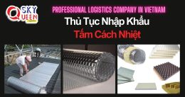 THỦ TỤC NHẬP KHẨU TẤM CÁCH NHIỆT