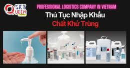 THỦ TỤC NHẬP KHẨU CHẤT KHỬ TRÙNG