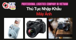 THỦ TỤC NHẬP KHẨU MÁY ẢNH