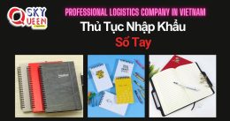 THỦ TỤC NHẬP KHẨU SỔ TAY