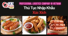 THỦ TỤC NHẬP KHẨU XÚC XÍCH