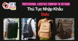 THỦ TỤC NHẬP KHẨU BALO