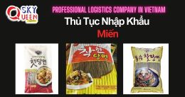 THỦ TỤC NHẬP KHẨU MIẾN