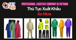 THỦ TỤC XUẤT KHẨU ÁO MƯA