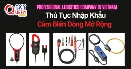 THỦ TỤC NHẬP KHẨU CẢM BIẾN DÒNG MỞ RỘNG