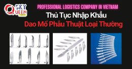 THỦ TỤC NHẬP KHẨU DAO MỔ PHẪU THUẬT LOẠI THƯỜNG
