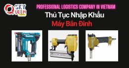 THỦ TỤC NHẬP KHẨU SÚNG BẮN ĐINH