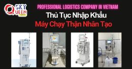 THỦ TỤC NHẬP KHẨU MÁY CHẠY THẬN NHÂN TẠO
