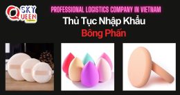 THỦ TỤC NHẬP KHẨU BÔNG PHẤN