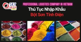 THỦ TỤC NHẬP KHẨU BỘT SƠN TĨNH ĐIỆN