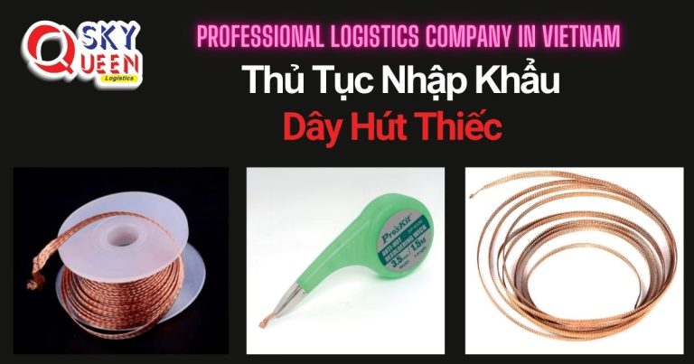 thu-tuc-nhap-khau-day-hut-thiec-sky-queen-logistics